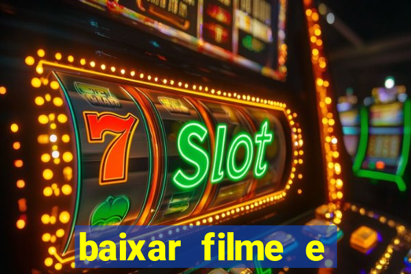 baixar filme e series mp4